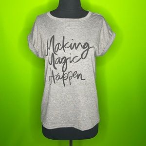 Making Magic Happen tshirt